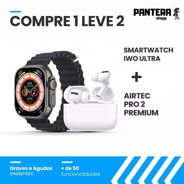 Combo AirTec Pro 2 + Smartwatch Iwo Ultra - COMPRE 1 e LEVE 2